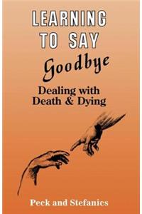 Learning To Say Goodbye