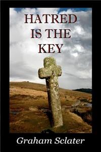 Hatred is the key