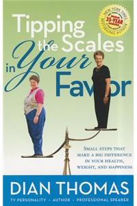 Tipping the Scales in Your Favor