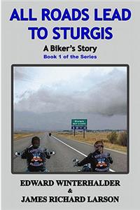 All Roads Lead to Sturgis