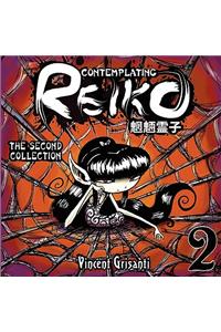 Contemplating Reiko - The Second Collection