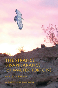 Strange Disappearance of Walter Tortoise