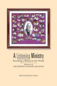 A LISTENING MINISTRY: BECOMING A BISHOP