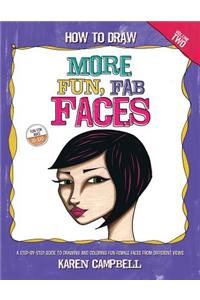 How to Draw MORE Fun, Fab Faces