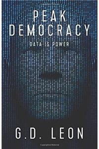 Peak Democracy: Data Is Power