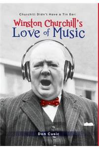 Winston Churchill's Love of Music