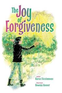The Joy of Forgiveness