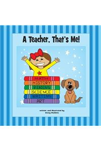 Teacher, That's Me!