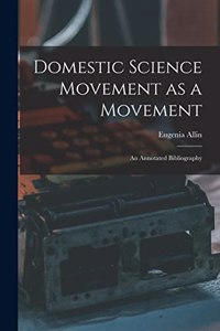 Domestic Science Movement as a Movement