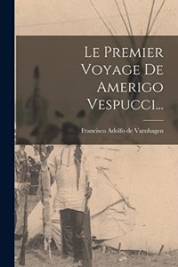 Premier Voyage De Amerigo Vespucci...