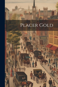 Placer Gold