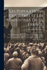 Les Populations Ouvrières Et Les Industries De La France