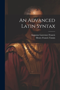 Advanced Latin Syntax