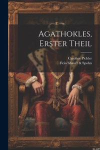 Agathokles, Erster Theil
