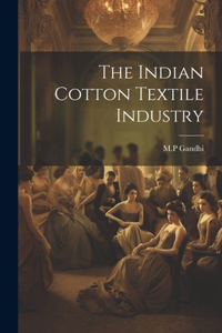 Indian Cotton Textile Industry