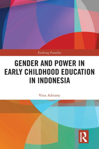 Gender and Power in Early Childhood Education in Indonesia