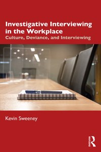 Investigative Interviewing in the Workplace