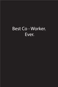 Best Co - Worker. Ever.