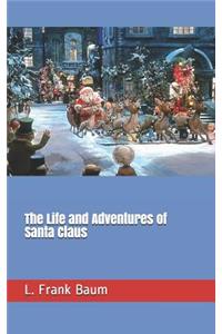 The Life and Adventures of Santa Claus