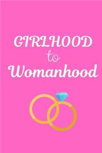 Girlhood To Womanhood