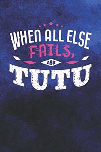 When All Else Fails Ask Tutu