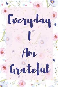 Everyday I Am Grateful