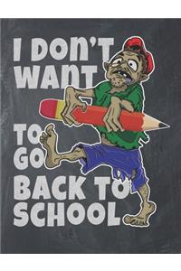 I Don't Want to Go Back to School