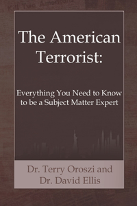 American Terrorist: Everything You Need to Know to be a Subject Matter Expert