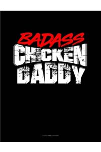 Badass Chicken Dad