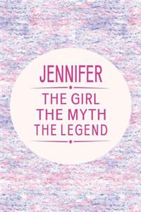 Jennifer the Girl the Myth the Legend