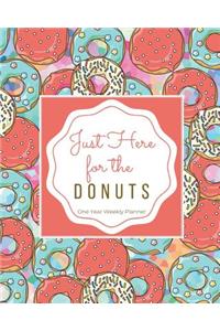 Just Here for the Donuts One Year Weekly Planner: Simple planner with weekly and monthly spreads coral print