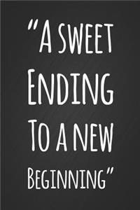 A Sweet Ending To A New Beginning