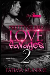 Pretty Gurls Love Savages 2