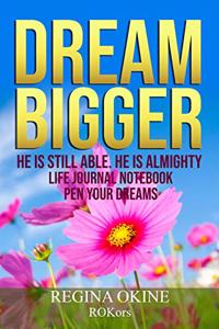 Dream Bigger