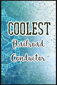 Coolest Railroad Conductor