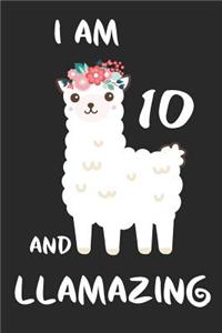 I Am 10 And Llamazing