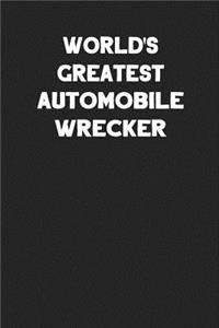 World's Greatest Automobile Wrecker