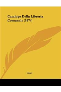 Catalogo Della Libreria Comunale (1874)