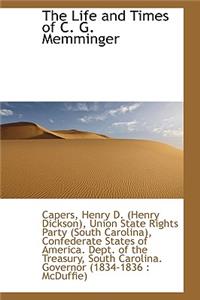 The Life and Times of C. G. Memminger