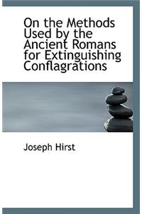 On the Methods Used by the Ancient Romans for Extinguishing Conflagrations