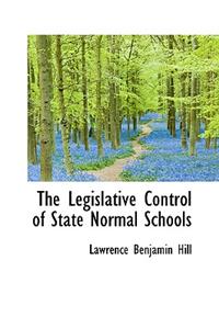 The Legislative Control of State Normal Schools