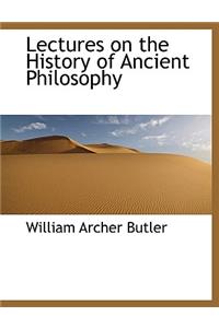 Lectures on the History of Ancient Philosophy