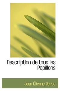 Description de Tous Les Papillons