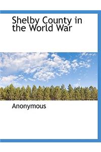Shelby County in the World War
