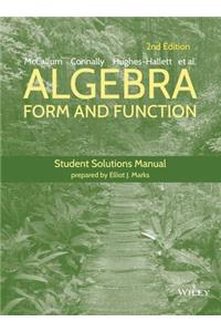 Algebra: Form and Function, 2e Student Solutions Manual