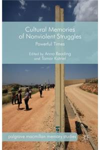 Cultural Memories of Nonviolent Struggles