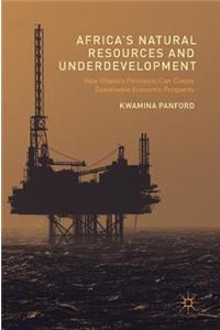 Africa's Natural Resources and Underdevelopment