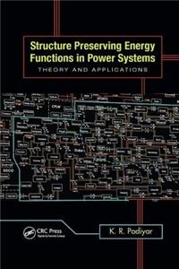 Structure Preserving Energy Functions in Power Systems