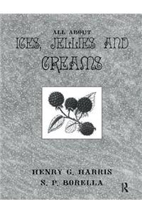 About Ices Jellies & Creams