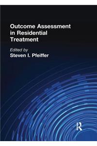 Outcome Assessment in Residential Treatment